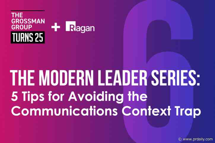 The Modern Leader series: 5 tips for avoiding the communications context trap