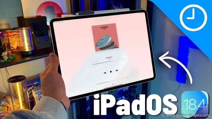 iPadOS 18.4: All the New Features You Need to Know