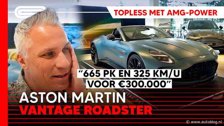 Video: 665 pk Aston Martin Vantage Roadster – BRUTAALSTE cabrio van het jaar?!
