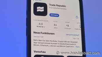Trade Republic : Was Kunden des Neobrokers wissen müssen