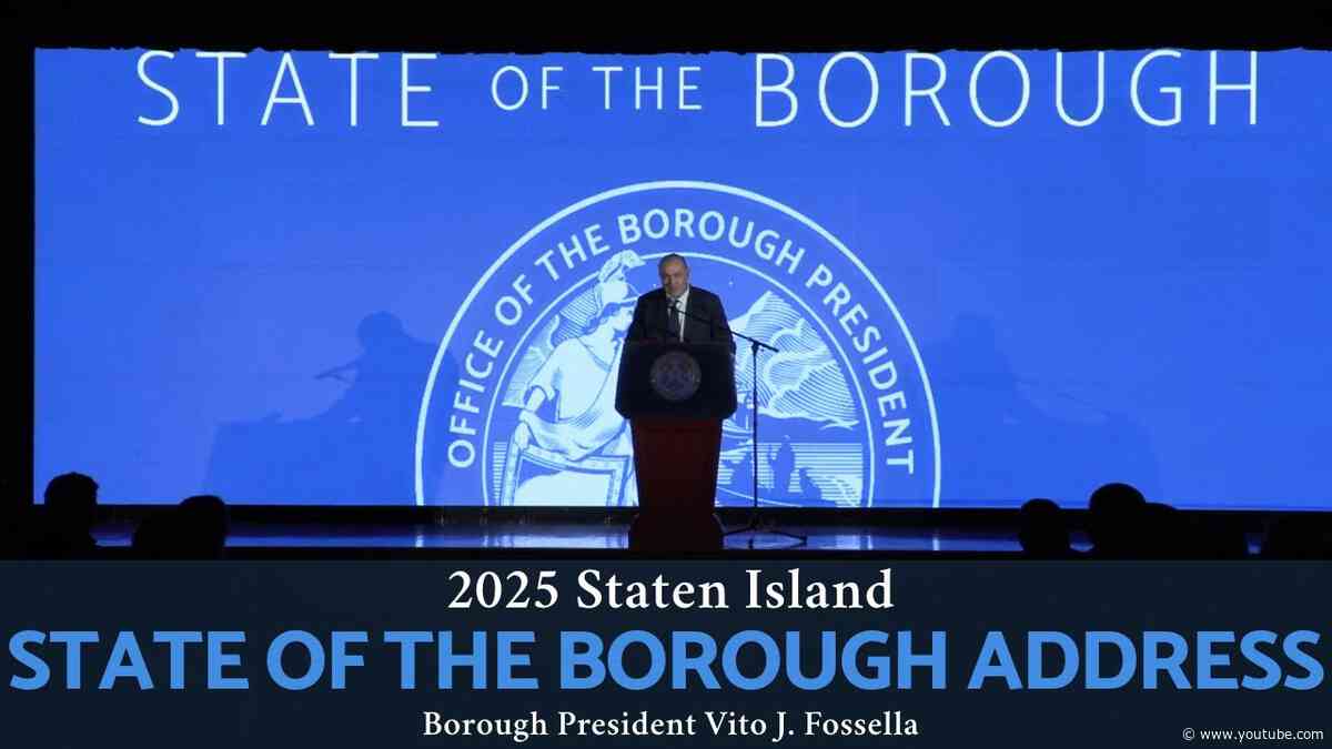 2025 Staten Island State of the Borough Address by Borough President Vito J. Fossella