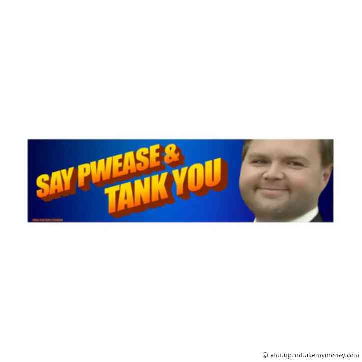 JD Vance: ‘Say Pwease & Tank You’