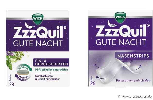 NEU: WICK ZzzQuil® Gute Nacht präsentiert neue Lösungen für erholsamen Schlaf: WICK ZzzQuil® Ein- und Durchschlafen Tabletten und WICK ZzzQuil® Gute Nacht Nasenstrips