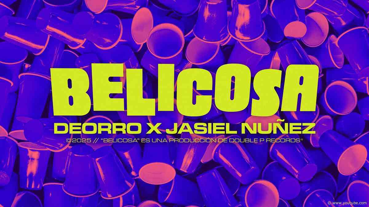 Belicosa - Deorro, Jasiel Nuñez (Lyric Video)