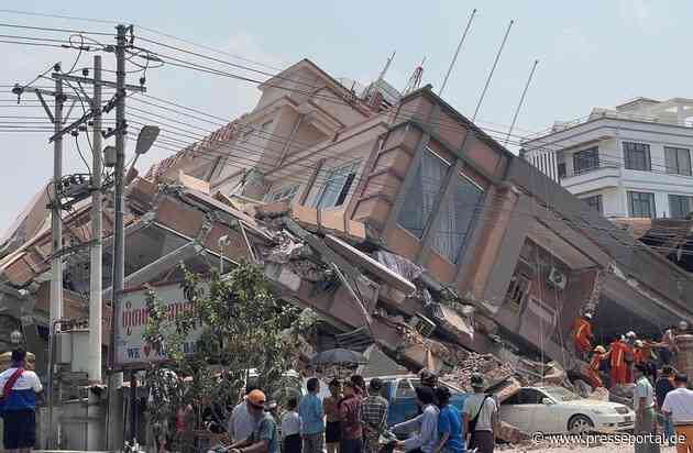 Erdbeben Myanmar: Aktion Deutschland Hilft stellt 1 Million Euro Soforthilfe bereit / Hilfsorganisationen schätzen Ausmaß & Folgen als schwerwiegend ein - Medizinische Hilfe und Trinkwasser sind knapp