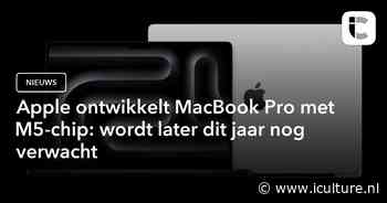 Apple ontwikkelt MacBook Pro met M5-chip: wordt later dit jaar nog verwacht