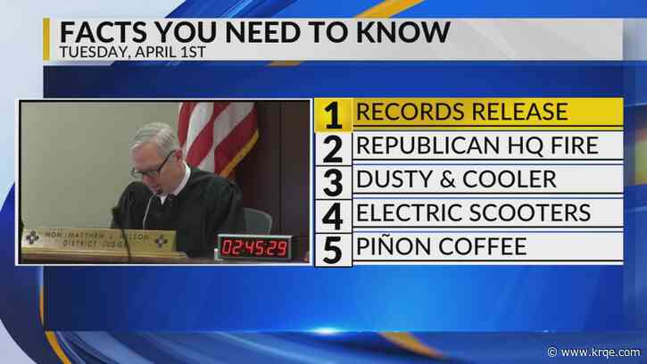 KRQE Newsfeed: Records release, Republican HQ fire, Dusty and cooler, Electric scooters, Piñon coffee