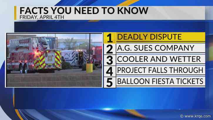 KRQE Newsfeed: Deadly dispute, A.G. sues company, Cooler and wetter, Project falls through, Balloon Fiesta tickets