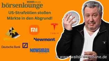 wO Börsenlounge - die Woche: Von Strafzöllen, einer Tesla Ente und goldenen Absicherungen!