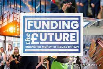 Building launches new campaign to look at funding projects in an era of constrained public finances