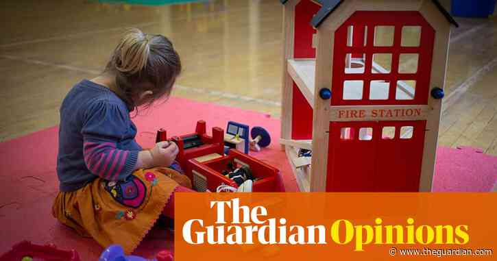 The Guardian view on early years education: new nurseries must be the start of something bigger | Editorial