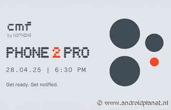 Nothing lanceert CMF Phone 2 Pro op 28 april: dit verwachten we