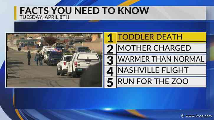 KRQE Newsfeed: Toddler death, Mother charged, Warmer temperatures, Nashville flight, Run for the Zoo