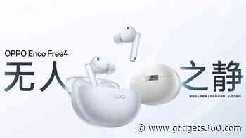 Oppo Enco Free 4 With Dynaudio Tuning, IP55 Rating Launched: Price, Specifications