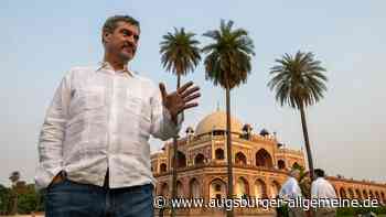 In Indien wird Markus Söder plötzlich zum Staatsmann