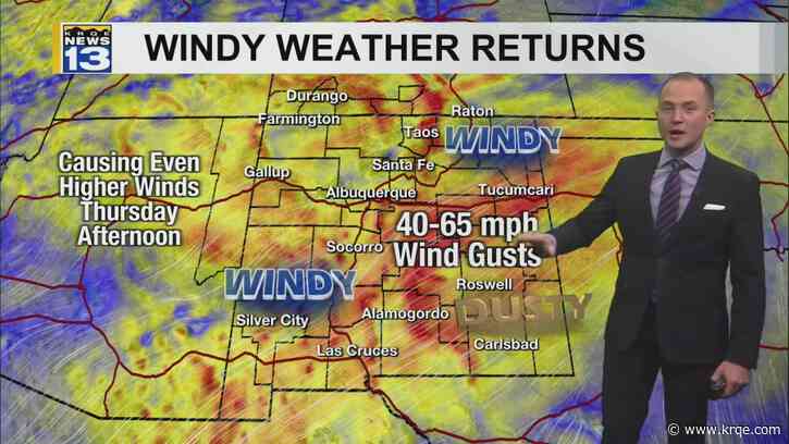Strong winds return across New Mexico Thursday