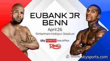 Eubank Jr vs Benn: How to book and ways to watch