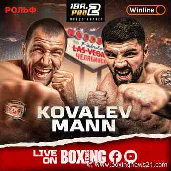 Sergey Kovalev vs Artur Mann: Free Live Stream To Air  On Boxing News This Friday!