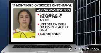 Woman charged after 11-month-old child overdoses on fentanyl, cocaine