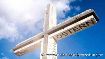 Karfreitag, Ostersonntag und Ostermontag – Was die Feiertage bedeuten