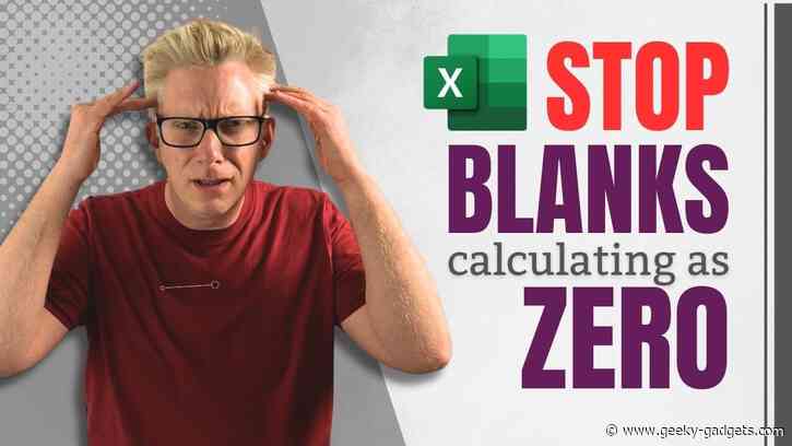 Stop Excel from Thinking Blank Cells are Zeros with These Easy Tips