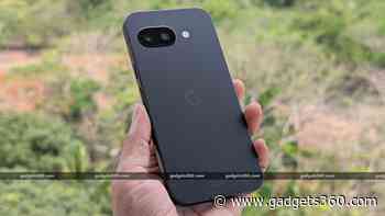 Google Pixel 9a Is Now Eligible for Android 16 Beta Programme