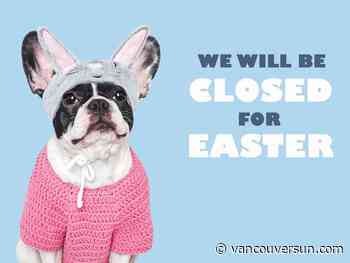 What's open and closed over the Easter weekend in Metro Vancouver