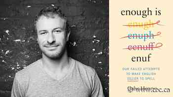 Why isn't 'laugh' spelled L-A-F? Author explores the many failed attempts of simplifying English spelling