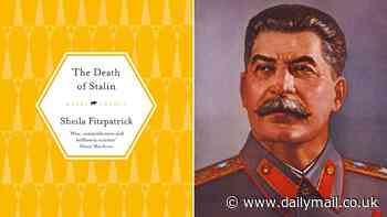 The Death of Stalin by Sheila Fitzpatrick: Watch out! Stalin's coming back into fashion...
