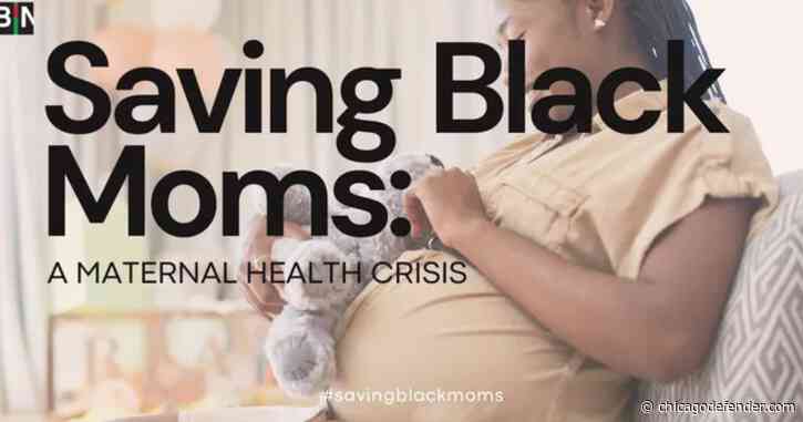 BIN Launches ‘Saving Black Moms: A Maternal Health Crisis’ Campaign