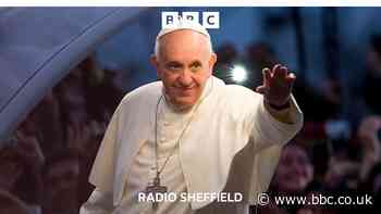 Sheffield reacts to the death of Pope Francis