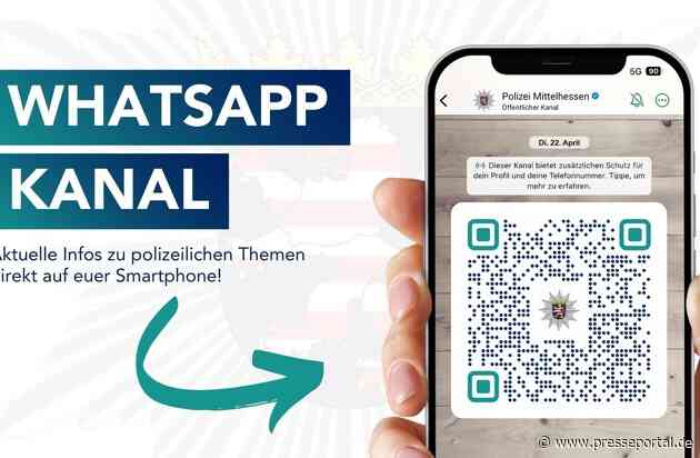 POL-GI: Polizeipräsidium Mittelhessen startet mit WhatsApp-Kanal