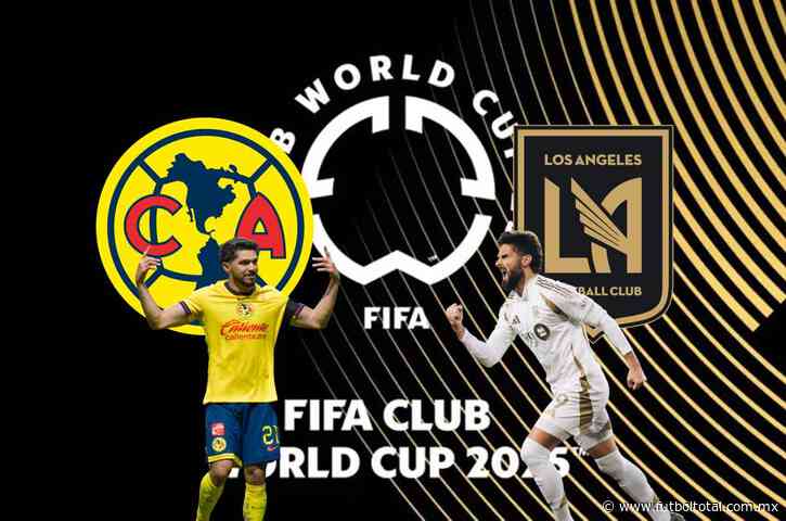 América vs LAFC por el Mundial de Clubes 2025 ya tiene fecha