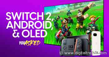 You Asked: Nintendo Switch 2, Best Android Phones, and OLED Upgrades