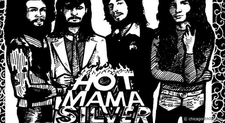 Local heroes Hot Mama Silver might’ve gotten too out-there for rock stardom