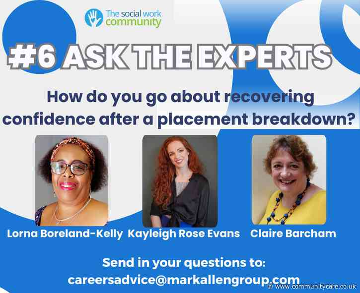 Ask The Experts: how to recover your confidence after a placement breakdown?