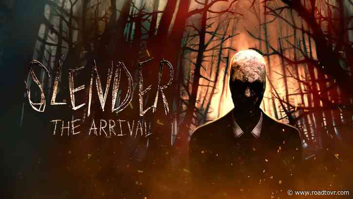 VR Version of Viral Horror Game ‘Slender: The Arrival’ Delayed to Later This Year