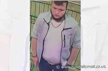 Police wish to speak to this man in connection with sexual assault in Hull
