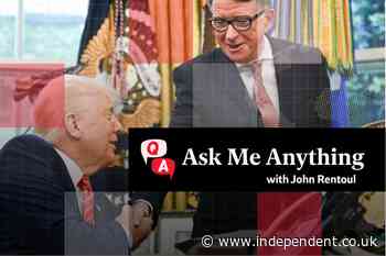 US-UK trade deal: Ask chief political commentator John Rentoul anything after historic Trump agreement