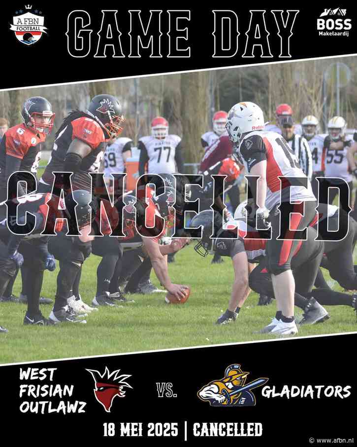 West Frysian Outlawz tegen de Gladiators afgelast