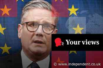 Voices: Starmer’s Brexit reset deal divides Independent readers – ‘both extremes will be unhappy’