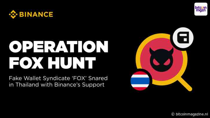Binance helpt Thaise politie criminele nepwallet-bende oprollen