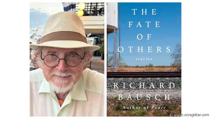 Richard Bausch considers ‘The Fate of Others’ in new story collection