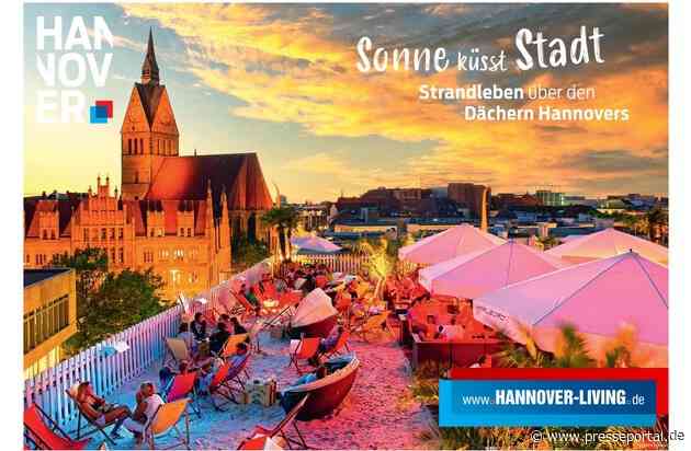 Hannover Marketing & Tourismus GmbH startet Sommerkampagne: Ferien in der Region Hannover, Kultur, Events, Naturgenuss und urbaner Lifestyle!