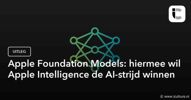 Apple Foundation Models: hiermee wil Apple Intelligence de AI-strijd winnen
