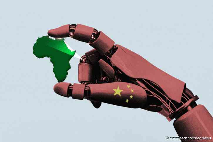 China’s Plan To Capture Africa With ‘Surveillance Colonialism’