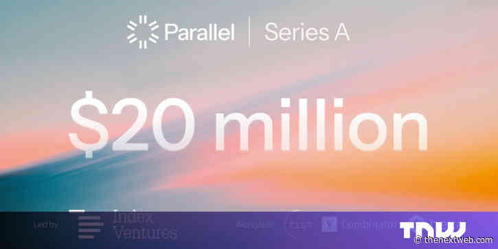 Parallel raises €20M to deploy AI agents for hospital administrative work across Europe