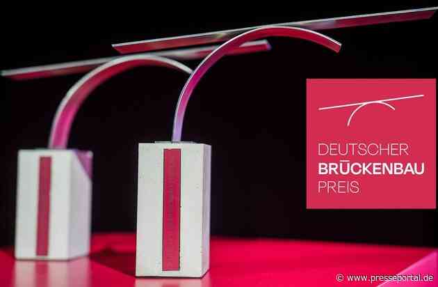 Deutscher Brückenbaupreis 2027 ausgelobt / Herausragende Ingenieurleistungen im Brückenbau gesucht
