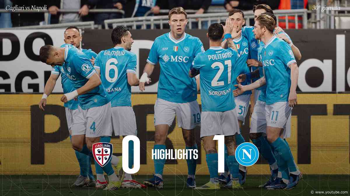 Highlights | Cagliari - Napoli 0-1 | Serie A - 30ª giornata