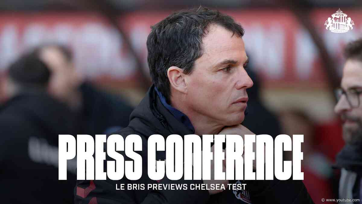 Sunderland vs Chelsea | Régis Le Bris' Premier League Press Conference